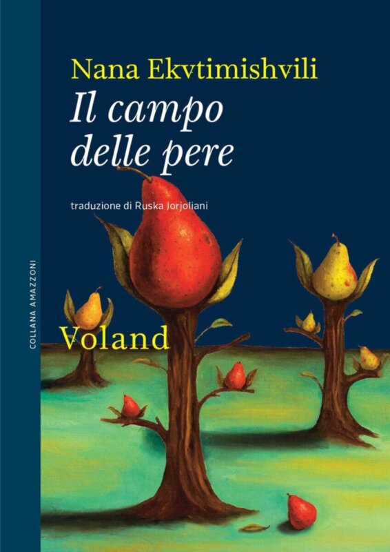 RECENSIONE: Il campo delle pere (Nana Ekvtimishvili)