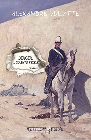 RECENSIONE: Berger, il soldato fedele (Alexandre Vialatte)