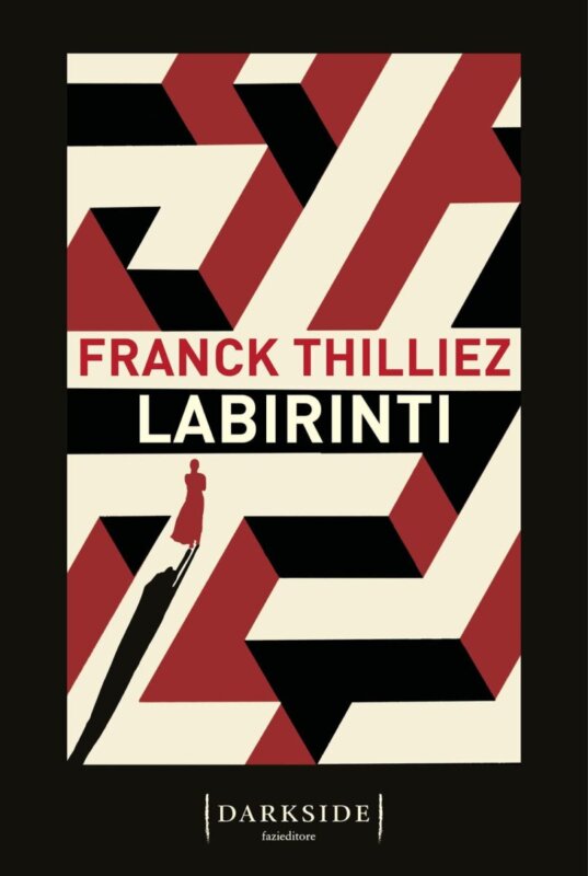 RECENSIONE: Labirinti (Franck Thilliez)