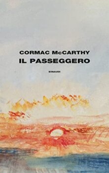 Il passeggero di Cormac McCarthy  (Einaudi editore)