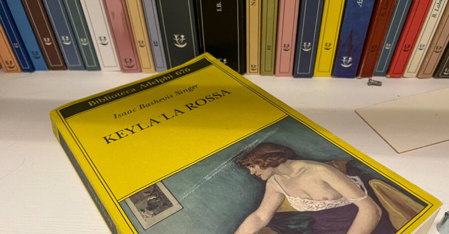 Keyla la rossa - Isaac Bashevis Singer - Adelphi edizioni