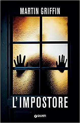 RECENSIONE: L’impostore (Martin Griffin)