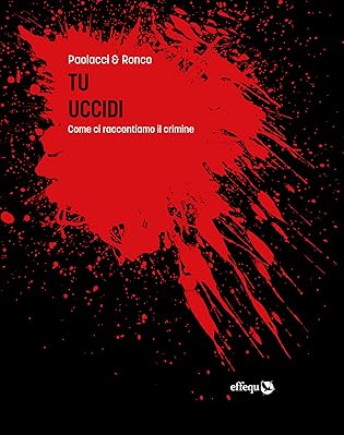 RECENSIONE: Tu uccidi (Antonio Paolacci e Paola Ronco)