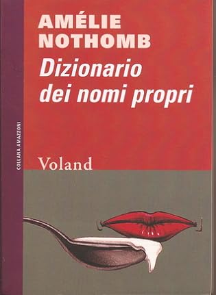 RECENSIONE: Dizionario dei nomi propri (Amélie Nothomb)