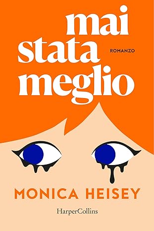 Mai stata meglio (Italian Edition)