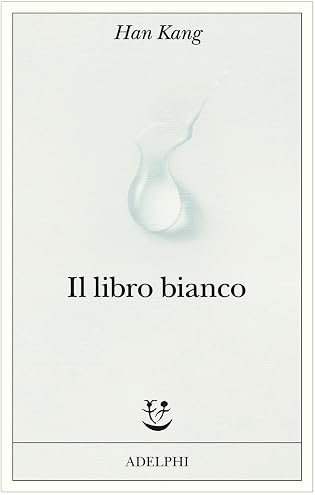 RECENSIONE: Il libro bianco (Han Kang)