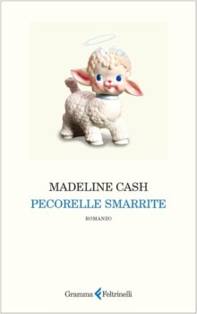 Pecorelle smarrite di Madeline Cash (Gramma Feltrinelli)