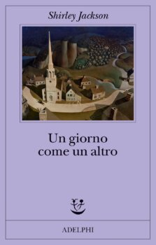 Un giorno come un altro di Shirley Jackson (Adelphi edizioni)
