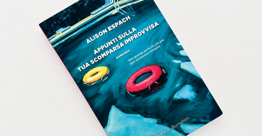 Appunti sulla tua scomparsa improvvisa di Alison Espach (Bollati Boringhieri)