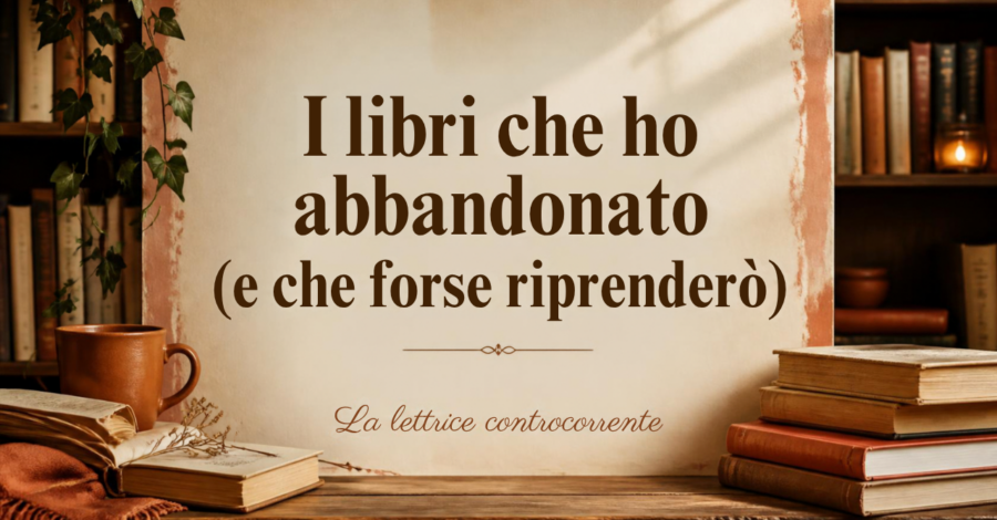 i libri che ho abbandonato